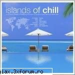 islands chill vol.2 (2006) password: vatitle: islands chill zyxgenre: chill outrelease date: 192